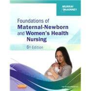 Seller image for Foundations of Maternal-newborn and Women's Health Nursing for sale by eCampus