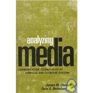 Seller image for Analyzing Media : Communication Technologies as Symbolic and Cognitive Systems for sale by eCampus