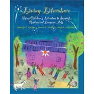 Bild des Verkufers fr Living Literature : Using Children's Literature to Support Reading and Language Arts zum Verkauf von eCampus
