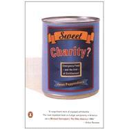 Seller image for Sweet Charity? : Emergency Food and the End of Entitlement for sale by eCampus