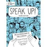 Seller image for Speak Up! An Illustrated Guide to Public Speaking for sale by eCampus