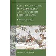 Seller image for Alice's Adventures in Wonderland and Through the Looking Glass (Barnes & Noble Classics Series) for sale by eCampus