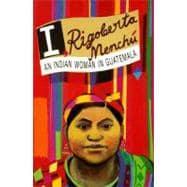 Imagen del vendedor de I, Rigoberta Menchu: An Indian Woman in Guatemala a la venta por eCampus