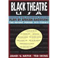 Bild des Verkufers fr Black Theatre, USA: Plays by African Americans: The Recent Period, 1935-Today zum Verkauf von eCampus
