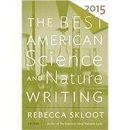 Seller image for The Best American Science and Nature Writing 2015 for sale by eCampus