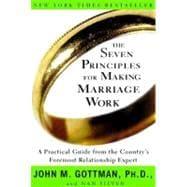 Seller image for The Seven Principles for Making Marriage Work for sale by eCampus