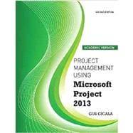 Immagine del venditore per Project Management Using Microsoft Project 2013 - Academic Version venduto da eCampus