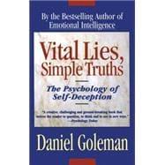 Bild des Verkufers fr Vital Lies, Simple Truths The Psychology of Self Deception zum Verkauf von eCampus
