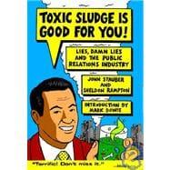 Seller image for Toxic Sludge Is Good for You! for sale by eCampus