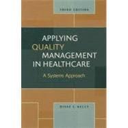 Seller image for Applying Quality Management in Healthcare for sale by eCampus
