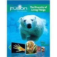 Seller image for SCIENCEFUSION STUDENT EDITION INTERACTIVE WORKTEXT GRADES 6-8 MODULE B: THE DIVERSITY OF LIVING THINGS for sale by eCampus