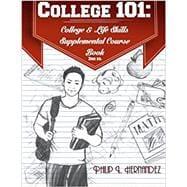 Seller image for College 101: College & Life Skills: Supplemental Course Book for sale by eCampus