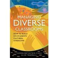Seller image for Managing Diverse Classrooms : How to Build on Students' Cultural Strengths for sale by eCampus