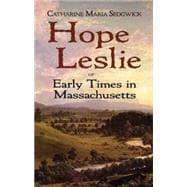 Immagine del venditore per Hope Leslie or Early Times in Massachusetts venduto da eCampus