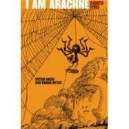 Imagen del vendedor de I Am Arachne Fifteen Greek and Roman Myths a la venta por eCampus