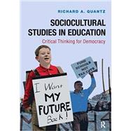 Bild des Verkufers fr Sociocultural Studies in Education: Critical Thinking for Democracy zum Verkauf von eCampus