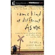 Immagine del venditore per Same Kind of Different As Me: A Modern-day Slave, an International Art Dealer, and the Unlikely Woman Who Bound Them Together venduto da eCampus