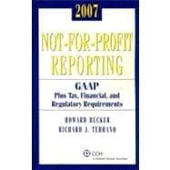 Seller image for Not-for-Profit Reporting : GAAP Plus Tax, Financial, and Regulatory Requirements for sale by eCampus