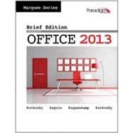 Seller image for Marquee Series: Microsoft Office 2013 Brief Edition - Text with SNAP 2013 + data files CD for sale by eCampus