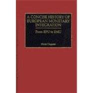 Seller image for A Concise History of European Monetary Integration for sale by eCampus