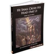 Immagine del venditore per He Shall Crush His Head (Part 2): Christ and His Body (New Testament) Student Workbook venduto da eCampus