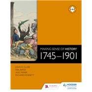 Seller image for Making Sense of History: 1745-1901 for sale by eCampus