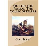 Bild des Verkufers fr Out On The Pampas: The Young Settlers zum Verkauf von eCampus