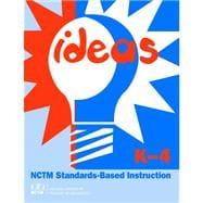 Seller image for Ideas : NCTM Standards - Based Instruction: Grades K-4 for sale by eCampus