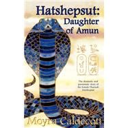 Image du vendeur pour Hatshepsut : Daughter of Amun mis en vente par eCampus