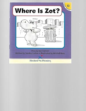 Seller image for Where is Zot (Hooked on Phonics, Book 13) for sale by TuosistBook