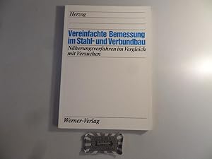 Vereinfachte Bemessung im Stahl- und Verbundbau : Näherungsverfahren im Vergleich mit Versuchen.