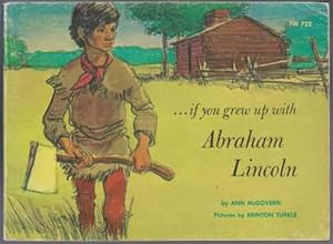 Seller image for If You Grew Up with Abraham Lincoln for sale by HORSE BOOKS PLUS LLC
