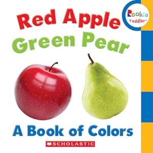 Bild des Verkufers fr Red Apple, Green Pear: A Book of Colors (Board Book) zum Verkauf von BargainBookStores