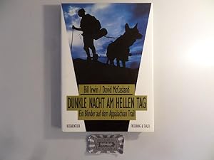 Image du vendeur pour Dunkle Nacht am hellen Tag : ein Blinder auf dem Appalachian Trail. mis en vente par Druckwaren Antiquariat