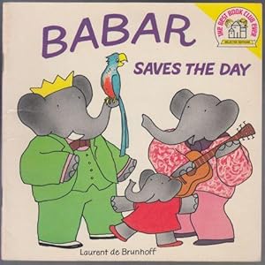 Imagen del vendedor de Babar Saves the Day a la venta por HORSE BOOKS PLUS LLC