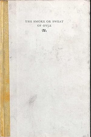 Immagine del venditore per The Smoke or Sweat of Oyle : A Contemporary Account of Renaissance Painting venduto da WeBuyBooks