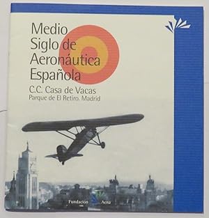 Seller image for Medio Siglo de Aeronautica Espanola for sale by St Marys Books And Prints