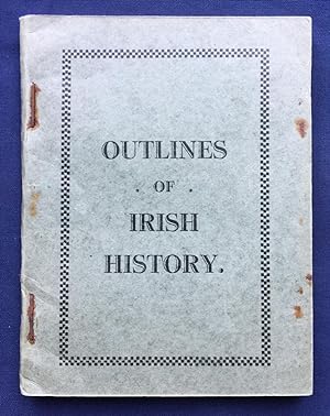 Outlines of Irish History for the Use of Children in Primary Schools