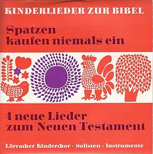 Seller image for Spatzen kaufen niemals ein - 4 neue Lieder zum Neuen Testament (Schallplatte) Kinderlieder zur Bibel for sale by Versandantiquariat Nussbaum