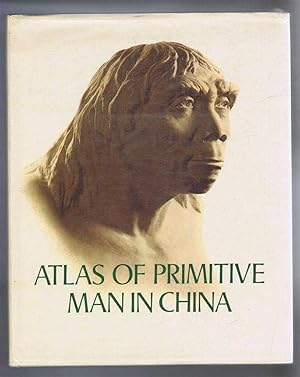 Atlas of Primitive Man in China