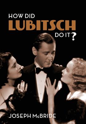 Imagen del vendedor de How Did Lubitsch Do It? (Hardback or Cased Book) a la venta por BargainBookStores