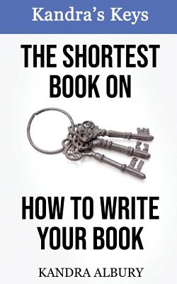 Image du vendeur pour The Shortest Book on How to Write Your Book (Paperback or Softback) mis en vente par BargainBookStores