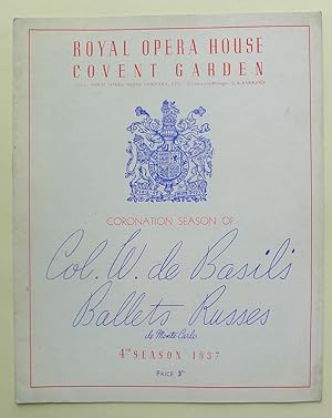 Coronation Season Col. W. de Basil's Ballets Russes de Monte-Carlo. 4th Season 1937. Royal Opera ...