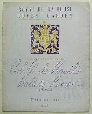 Coronation Season Col. W. de Basil's Ballets Russes de Monte-Carlo. 4th Season 1937. Royal Opera ...