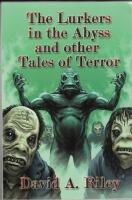 Bild des Verkufers fr The Lurkers In The Abyss And Other Tales Of Terror zum Verkauf von COLD TONNAGE BOOKS
