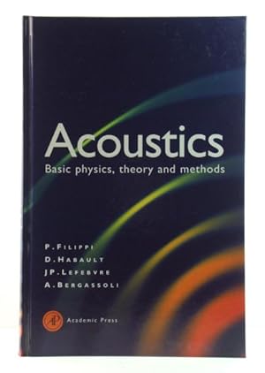 Image du vendeur pour Acoustics: Basic Physics, Theory and Methods mis en vente par PsychoBabel & Skoob Books