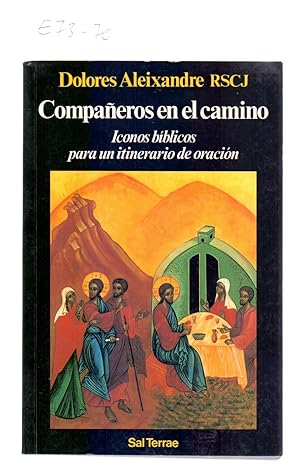 Imagen del vendedor de COMPAEROS EN EL CAMINO - ICONOS BIBLICOS PARA UN ITINERARIO DE ORACION - a la venta por Libreria 7 Soles