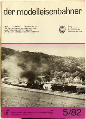 Der Modelleisenbahner; 5/82 Fachzeitschrift für das Modelleisenbahnwesen