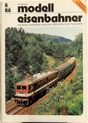 Modelleisenbahner; 5/85 Eisenbahn-Modellbahn-Zeitschrift