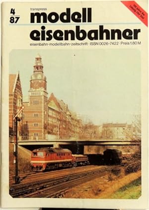 Imagen del vendedor de Modelleisenbahner; 4/87 Eisenbahn-Modellbahn-Zeitschrift a la venta por Peter-Sodann-Bibliothek eG